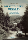 Bieszczadzka odyseja Wspomnienia moich rodziców