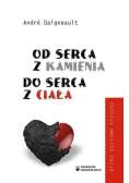 Od serca z kamienia do serca z ciała