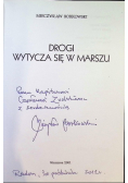 Drogi wytycza się w marszu