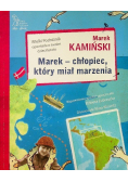 Marek - chłopiec, który miał marzenia