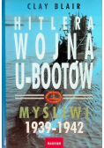 Hitlera wojna U - Bootów   myśliwi 1939 - 1942