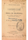 O wyborze stanu albo droga do zbawienia, 1892 r.