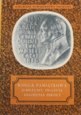 Księga Pamiątkowa Jubileuszu 150 -lecia założenia szkoły
