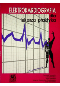 Elektrokardiografia dla lekarza praktyka