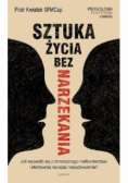 Sztuka życia bez narzekania