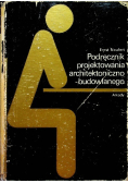 Podręcznik projektowania architektoniczno - budowlanego