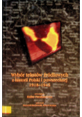 Wybór tekstów źródłowych z historii Polski i powszechnej 1918 - 1945