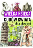 Wielka księga cudów świata dla dzieci