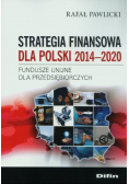 Strategia finansowa dla Polski 2014 - 2020