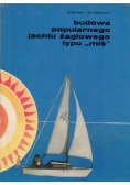 Budowa popularnego jachtu żaglowego typu "miś"