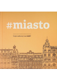 Miasto Czym zaskoczy was Łódź