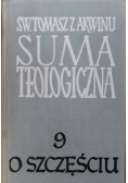 Suma teologiczna Tom 9 Szczęście uczynki