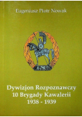Dywizjon Rozpoznawczy 10 Brygady Kawalerii 1938 - 1939