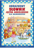 Obrazkowy słownik języka angielskiego dla najmłodszych