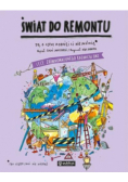 Świat do remontu cele zrównoważonego rozwoju  to o czym dorośli Ci nie mówią