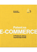 Patent na e-commerce O Polakach którzy wyznaczają trendy