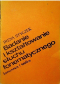 Badanie i kształtowanie słuchu fonetycznego komentarze i tablice
