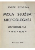 Moja służba niepodległej Wspomnienia 1987 - 1939