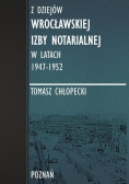 Z dziejów Wrocławskiej Izby Notarialnej