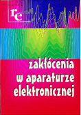 Zakłócenia w aparaturze elektronicznej