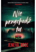 Nie przychodź tu