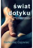 Świat dotyku. Zdrowy duch to zdrowe ciało