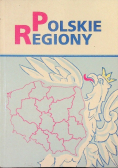 Polskie regiony Podstawy kulturowe regionalizacji Polski