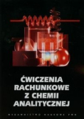Ćwiczenia rachunkowe z chemii analitycznej