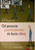 Od poczucia podmiotowości do bycia ofiarą