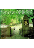 Cmentarz na Rossie w Wilnie