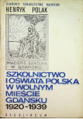Szkolnictwo i oświata Polska w wolnym mieście Gdańsku 1920 - 1939