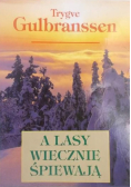 A lasy wiecznie śpiewają