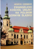 Ewangelicki Kościół unijny na Polskim Górnym Śląsku
