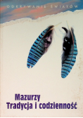 Mazurzy Tradycja i codzienność