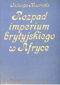 Rozpad imperium brytyjskiego w Afryce