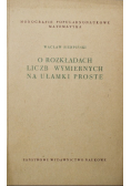 O rozkładach liczb wymiernych na ułamki proste