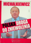 Polska droga do zniewolenia