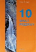 10 minut przerwy