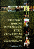 Jubileuszowe spotkanie byłych alumnów którzy w latach 1959 1979 pełnili służbę wojskową