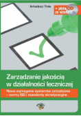 Zarządzanie jakością w działalności leczniczej