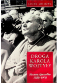 Droga Karola Wojtyły Na tron Apostołów 1920 1978