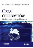 Czas celebrytów Mediatyzacja życia publicznego
