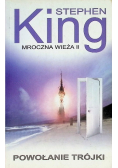 Mroczna wieża II Powołanie trójki