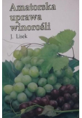 Amatorska uprawa winorośli