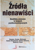 Źródła nienawiści Konflikty etniczne w krajach postkomunistycznych