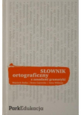 Słownik ortograficzny z zasadami gramatyki