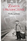 Zemsta i przebaczenie Tom 3 Rzeka tęsknoty