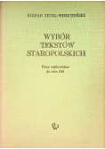 Wybór tekstów staropolskich Czasy najdawniejsze do roku 1543