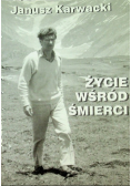 Życie wśród śmierci