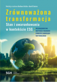 Zrównoważona Transformacja. Stan I Uwarunkowania W Kontekście Esg